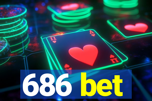 686 bet